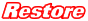 Restore